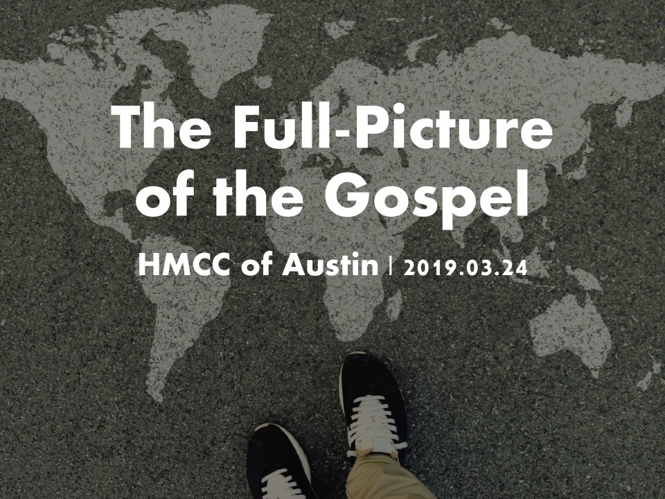 The Full-Picture of the Gospel